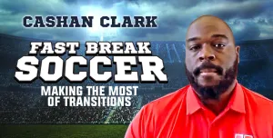 Fast Break Soccer: Making the Most of Transitions