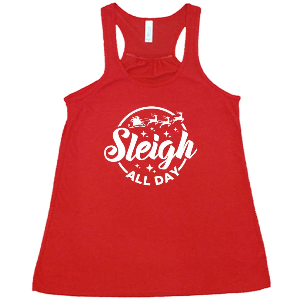 Sleigh All Day Shirt