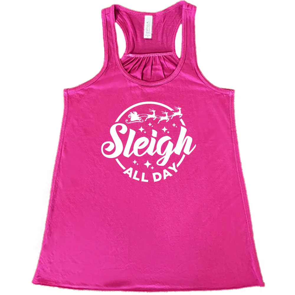 Sleigh All Day Shirt