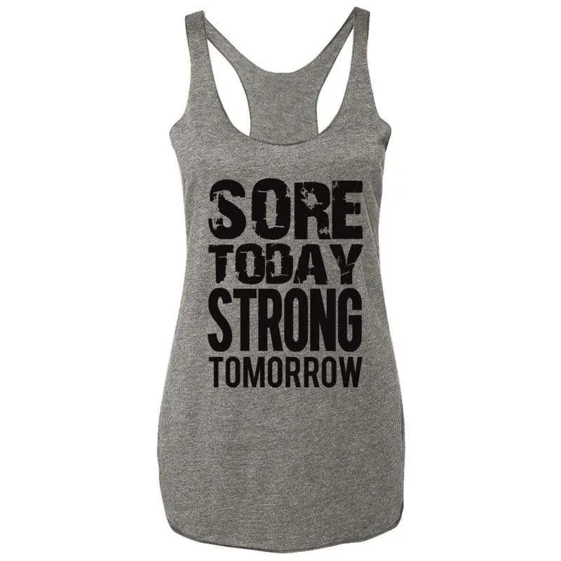 Sore Today STRONG Tomorrow Workout Tank Top Gray