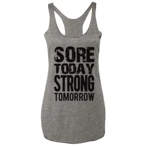 Sore Today STRONG Tomorrow Workout Tank Top Gray