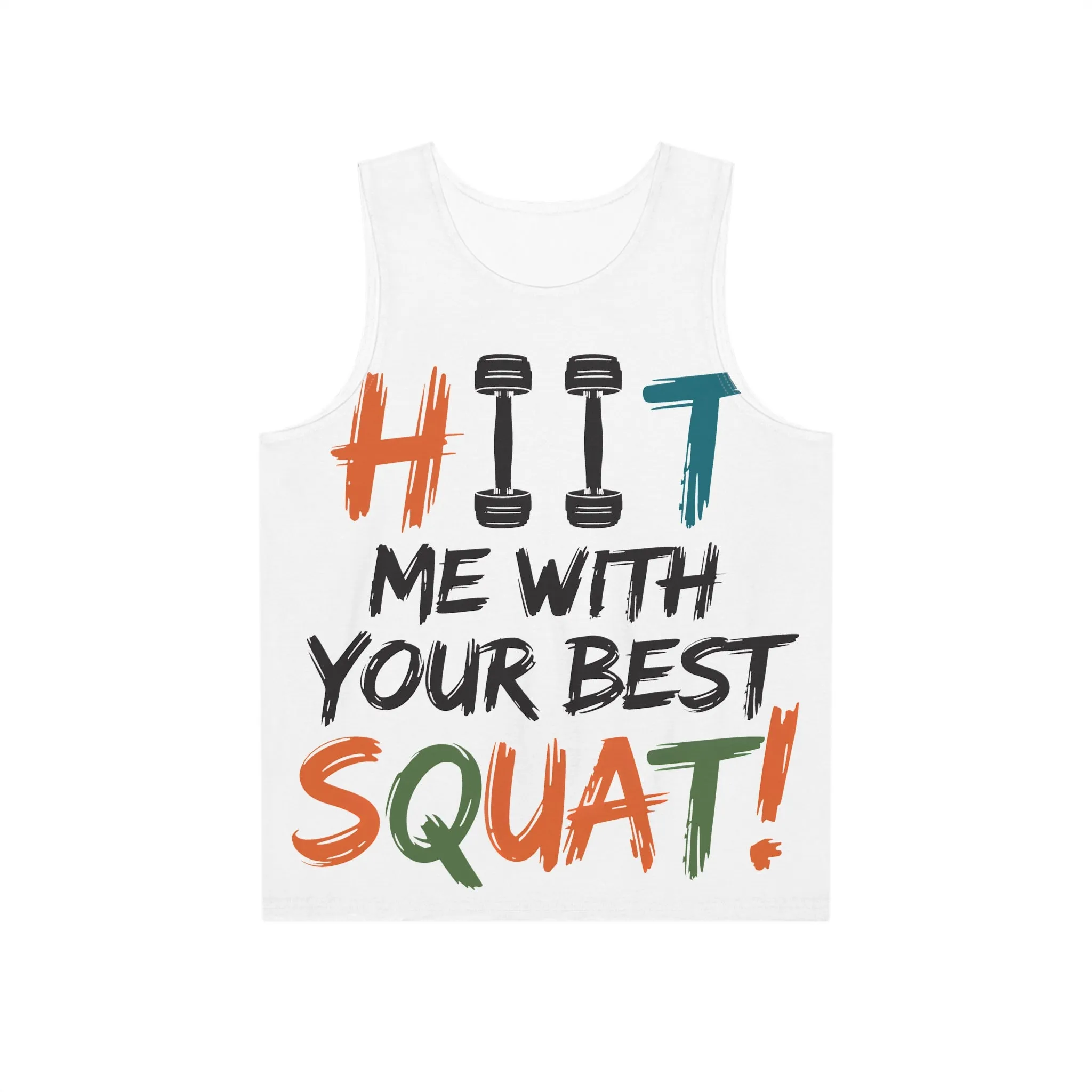 Tank Top: "HIIT Me With Your Best Squat!" Fitness Tee